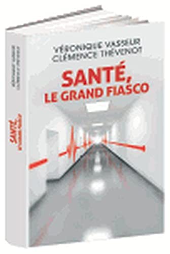 Santé, le grand fiasco Books