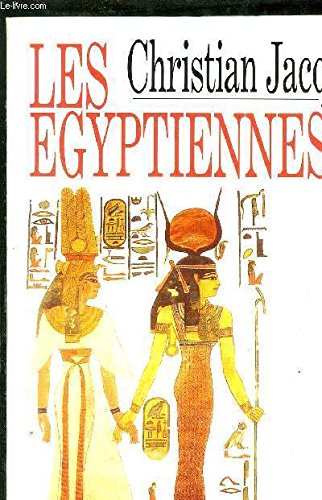 Les Égyptiennes : Portraits de femmes de l'Égypte pharaonique book