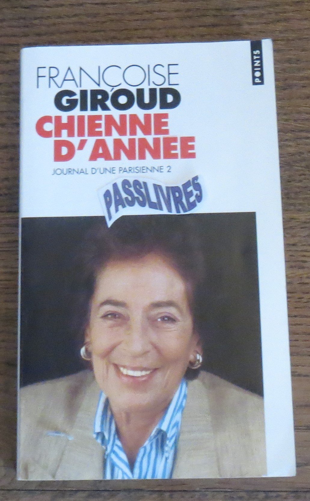 JOURNAL D'UNE PARISIENNE - TOME II - CHIENNE D'ANNEE Books