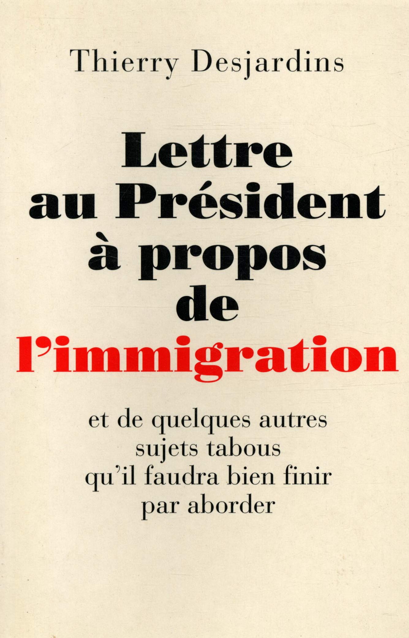 Lettre au president a propos de l'immigration book