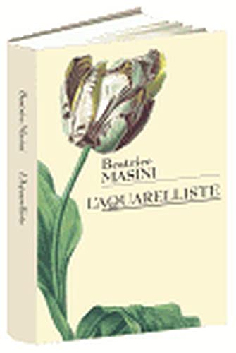 L'aquarelliste - Béatrice Masini - Livre book