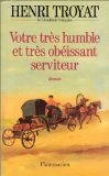VOTRE TRES HUMBLE ET TRES OBEISSANT SERVITEUR book