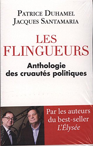 Les flingueurs - Anthologie des cruautés politiques Books