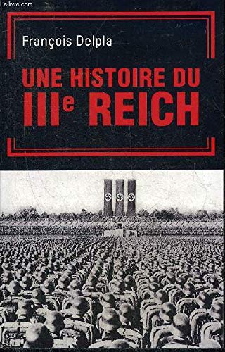 UNE HISTOIRE DU IIIE REICH. book