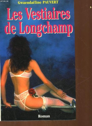 LES VESTIAIRES DE LONGCHAMP book