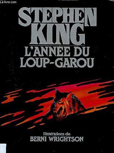 L'ANNEE DU LOUP-GAROU (HISTOIRE EPOUVANTE ET SUSPENSE - ILLUSTRE EN COULEUR ET NOIR ET BLANC PAR BERNI WRIGHTSON) Books