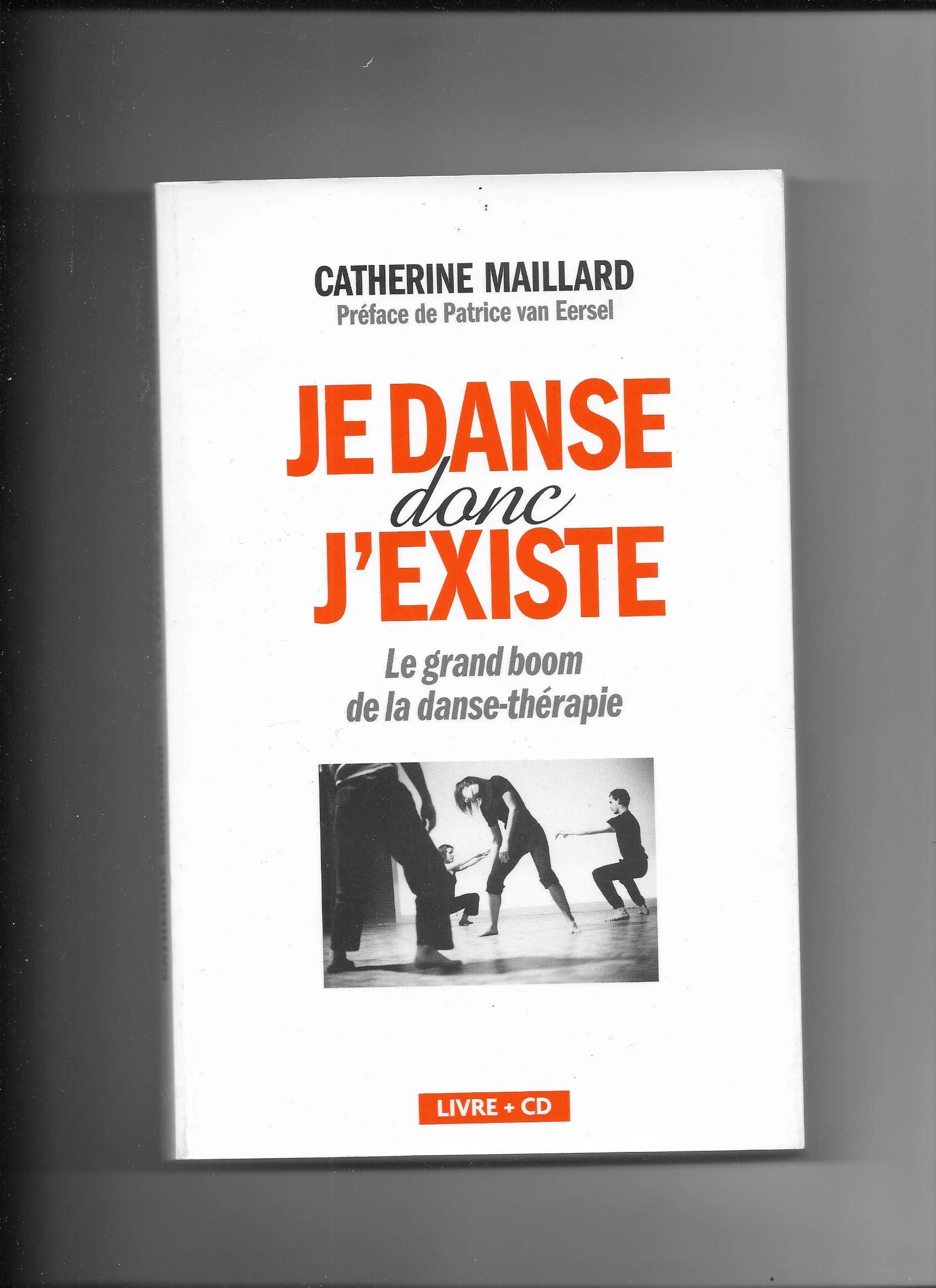 Je danse donc j'existe : Le grand boom de la danse-thérapie book