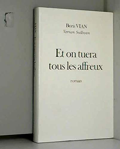 Et on tuera tous les affreux, Boris Vian Vernon Sullivan Books