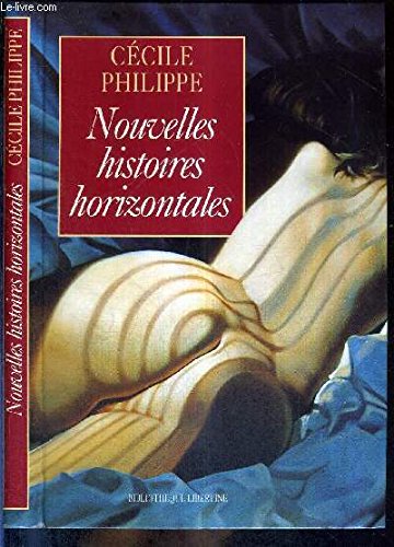 NOUVELLES HISTOIRES HORIZONTALES - BIBLIOTHEQUE LIBERTINE book