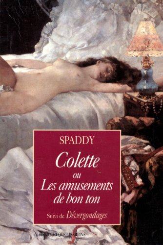 Colette ou les amusements de bon ton suivi de Dévergondages book