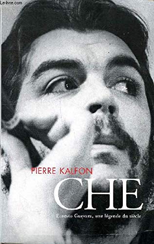 CHE - Ernesto Guevara une légende du siècle Books