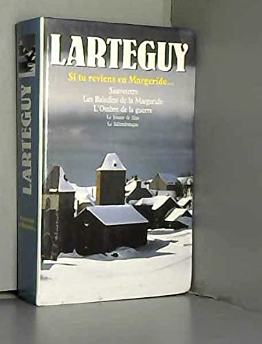 SI TU REVIENS EN MARGERIDE.SAUVETERRE.LES BALADINS DE LA MARGERIDE.L'OMBRE DE LA GUERRE.LE JOUEUR DE FLUTE.LE SALTIMBANQUE. Books