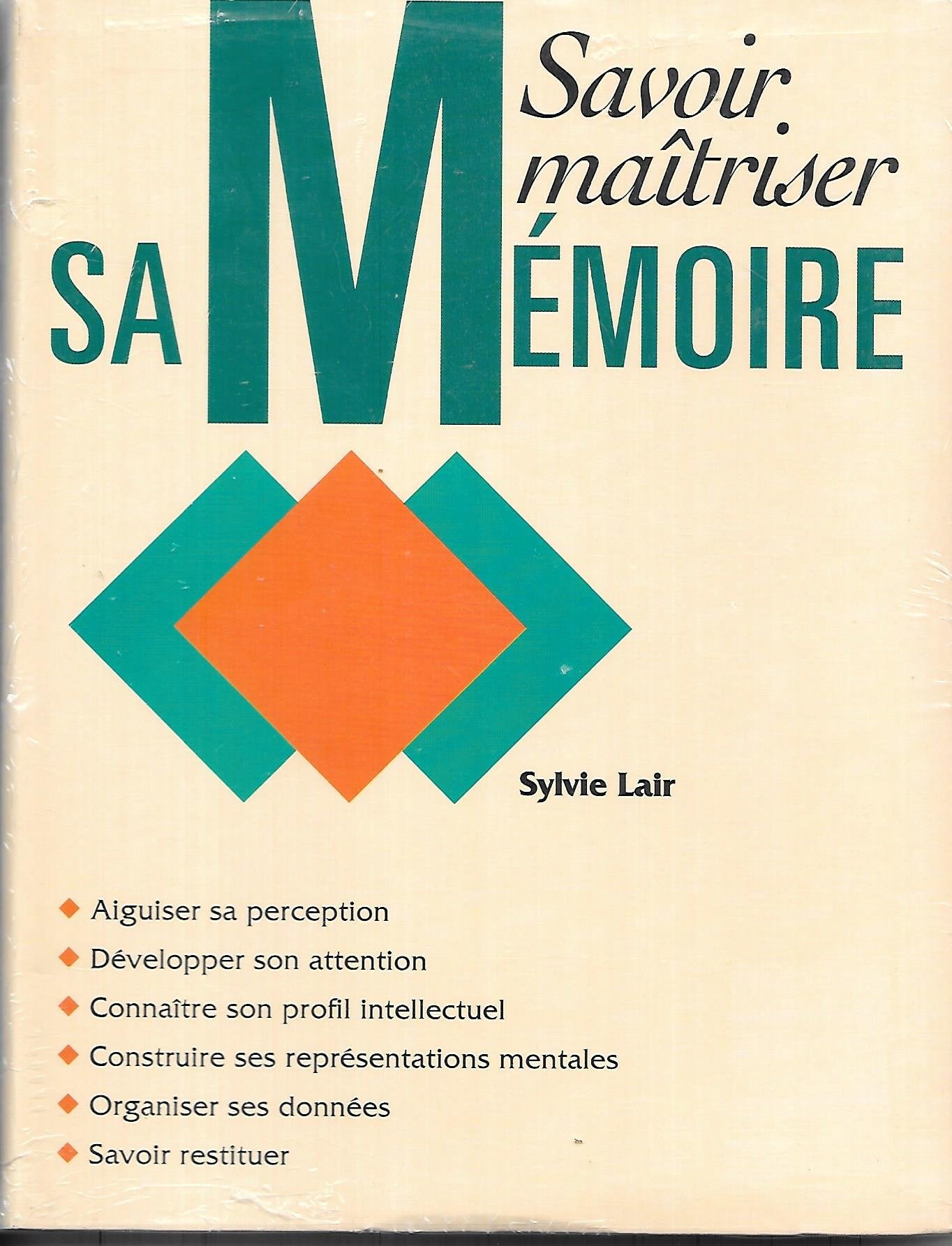 savoir maitriser sa memoire de Sylvie Lair Books
