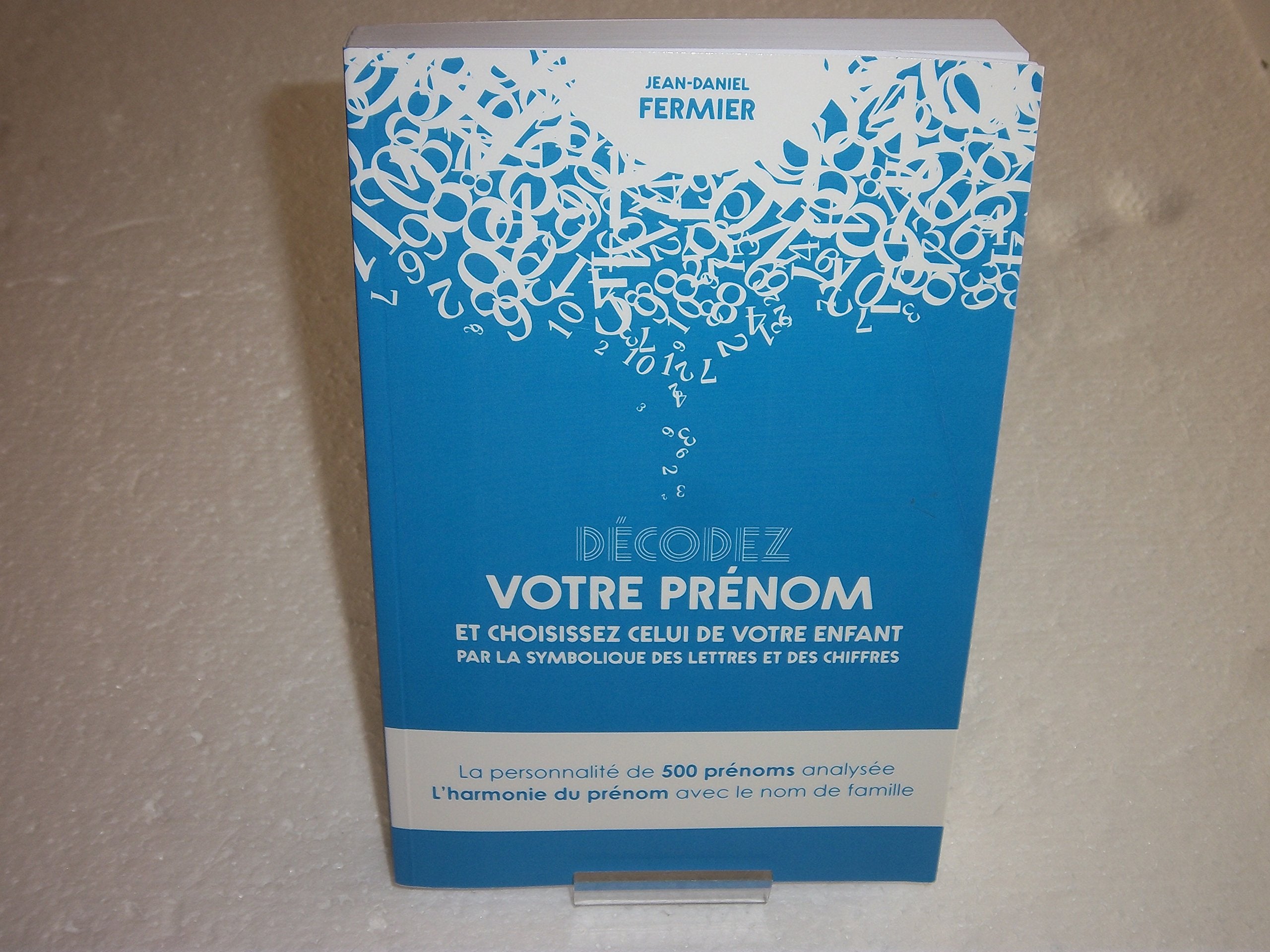 Décodez votre prénom et choisissez celui de votre enfant par la symbolique des lettres et des chiffres book