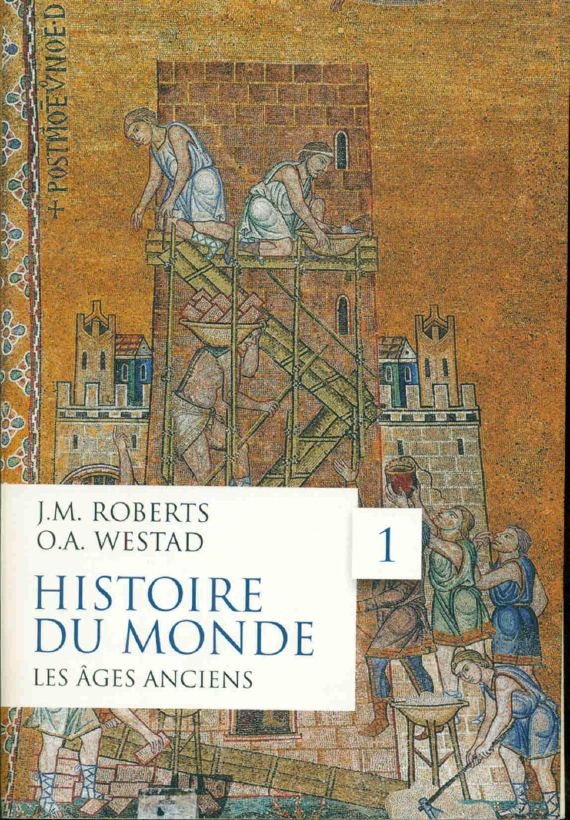 Histoire du monde, tome I : Les Âges Anciens book