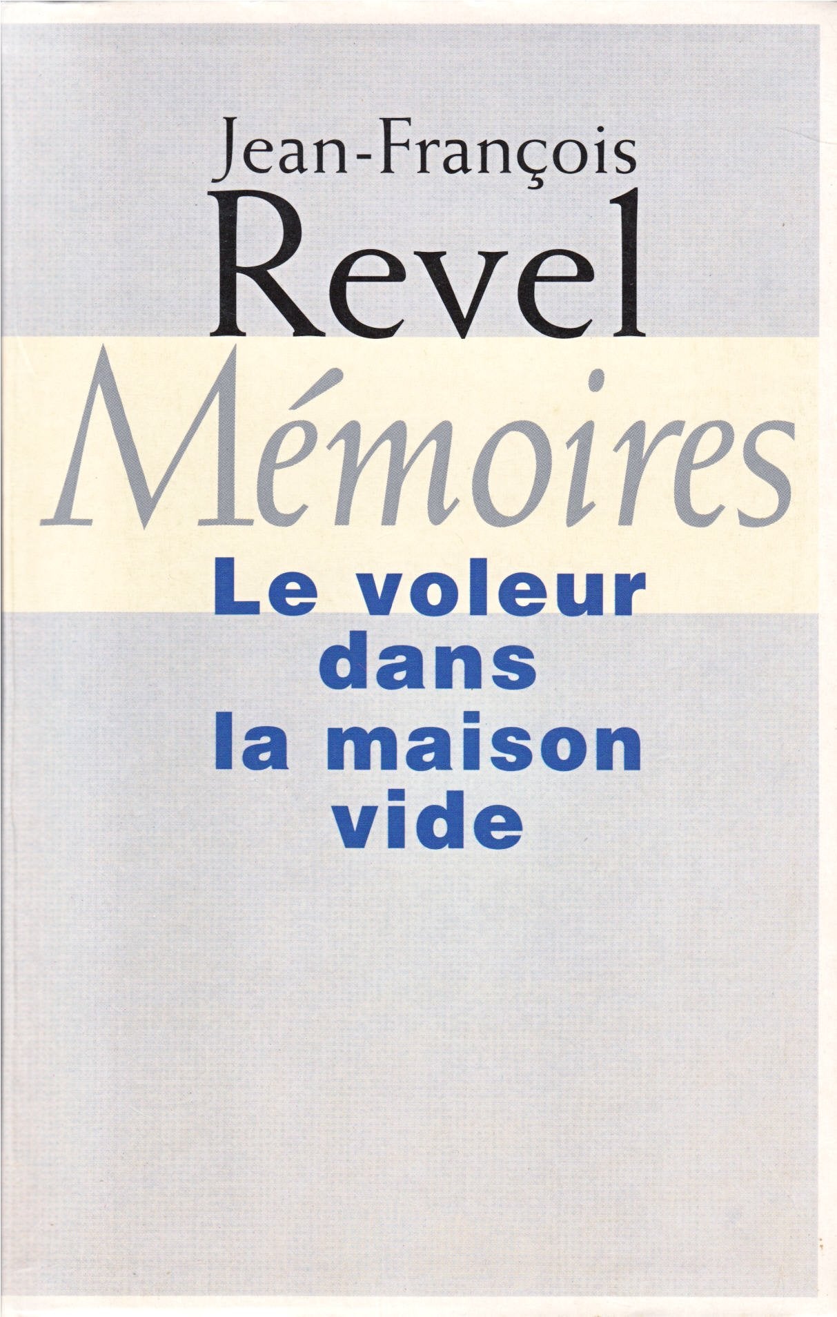 MEMOIRES. Le voleur dans la maison vide Books
