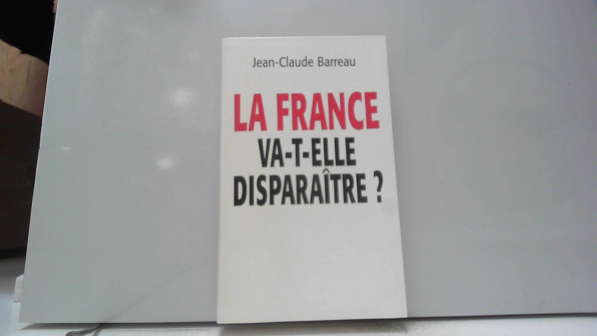La france va telle disparaitre. book