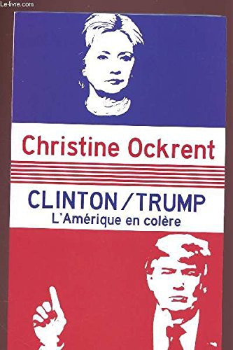 CLINTON/ TRUMP : L'AMERIQUE EN COLERE book