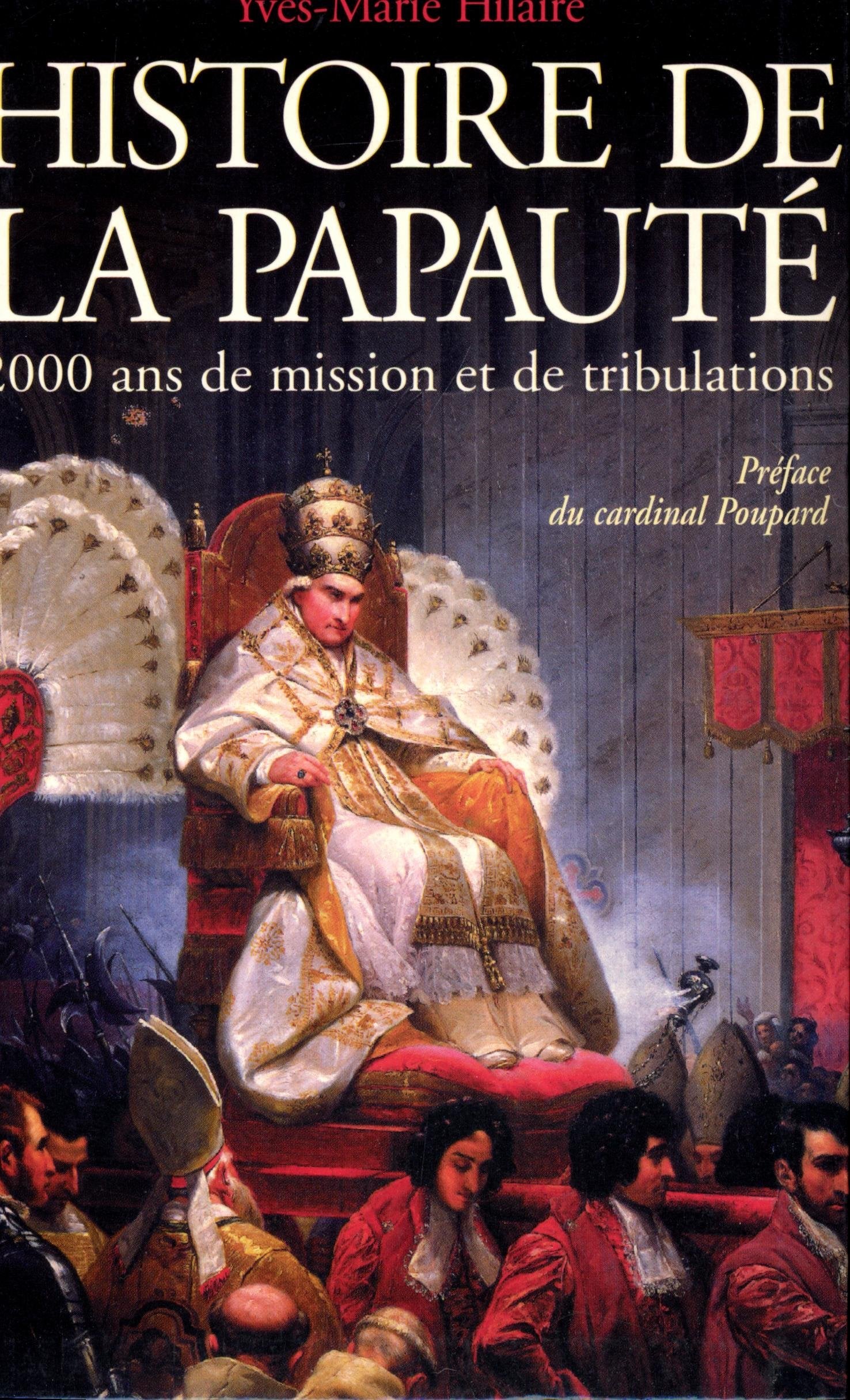 Histoire de la papauté 2000 ans de mission et de tribulations book