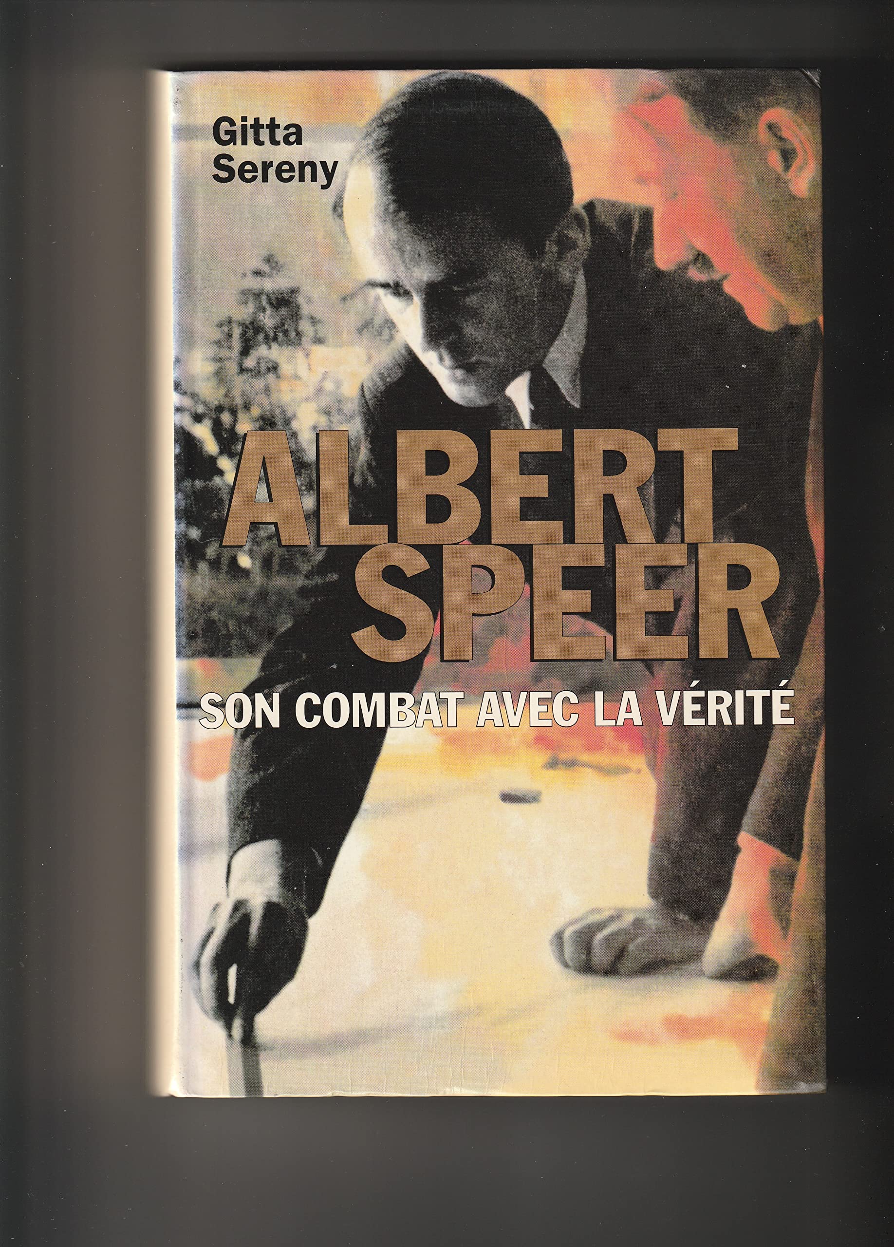 Albert Speer son combat avec la vérité book