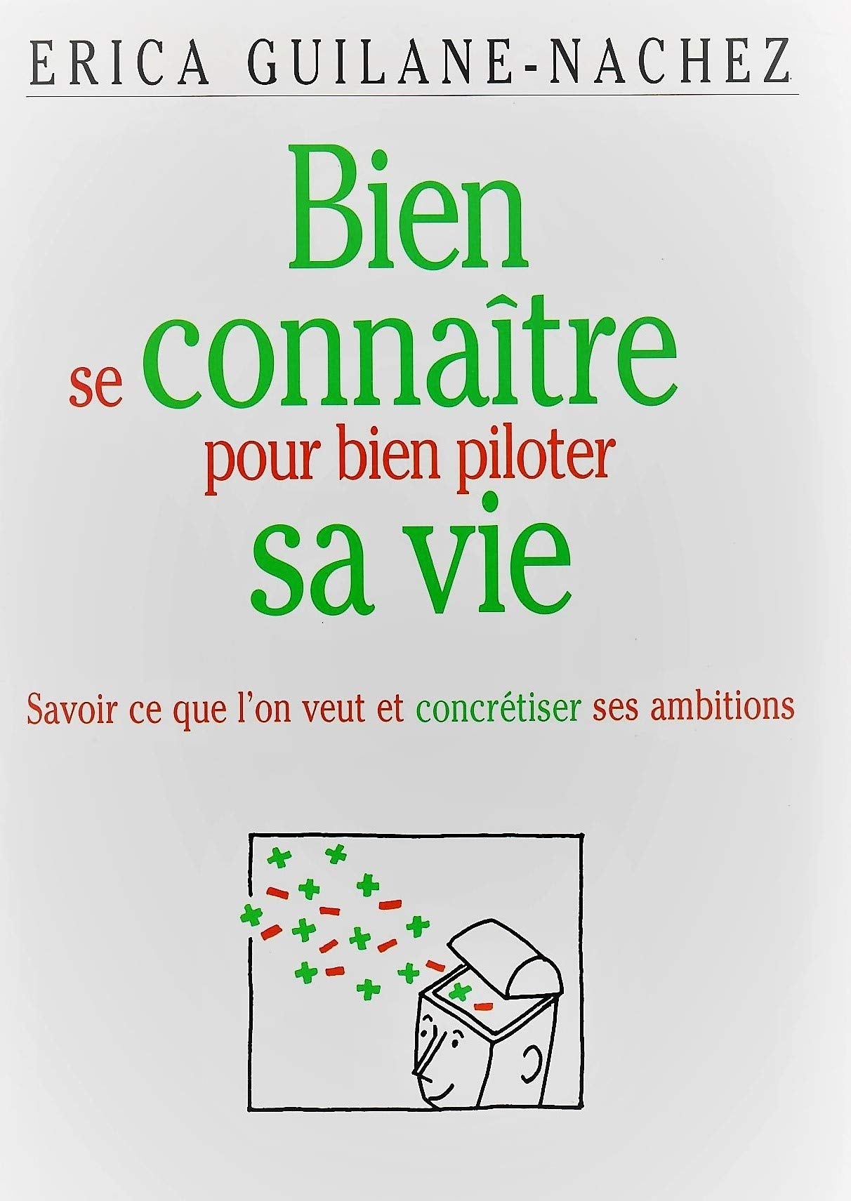 Bien se connaître pour bien piloter sa vie Books
