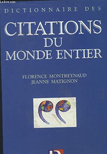 DICTIONNAIRE DE CITATIONS DU MONDE ENTIER book
