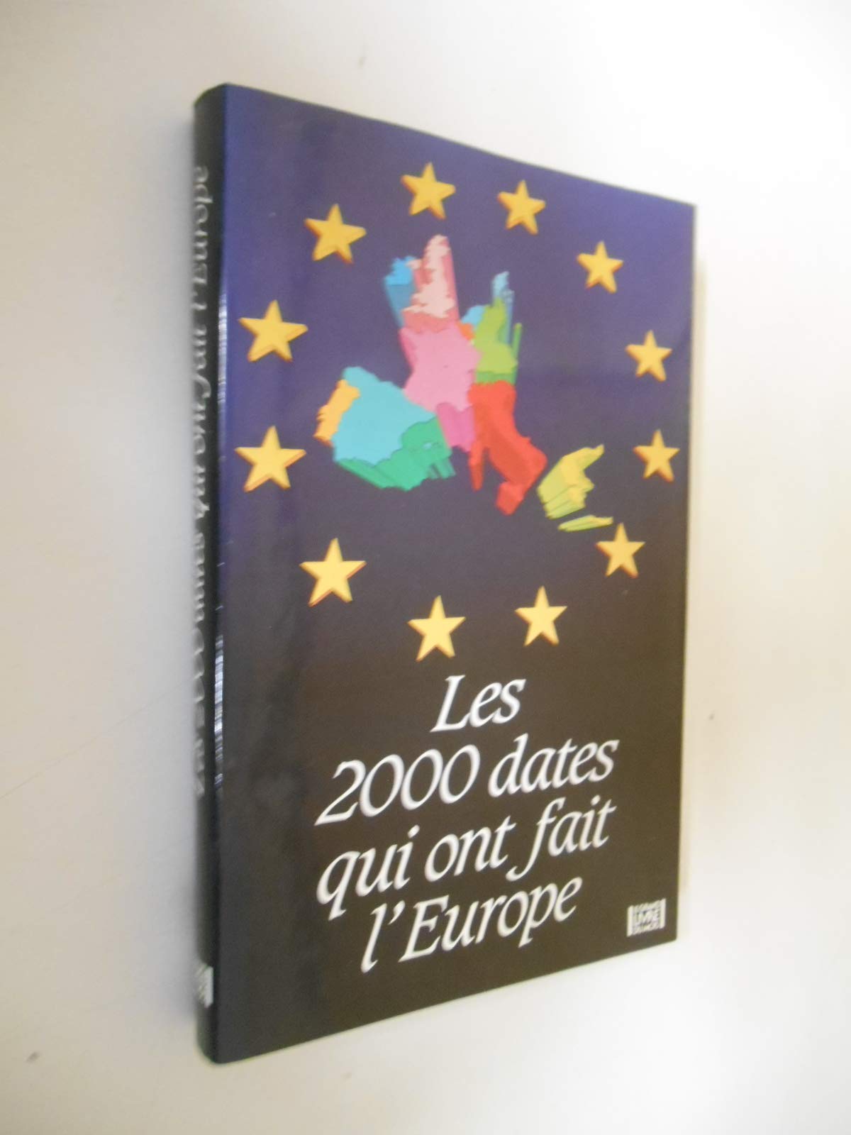 Les 2000 dates qui ont fait l'Europe. Vè siècle - 1993 book