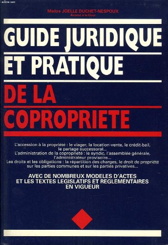 GUIDE JURIDIQUE ET PRATIQUE DE LA COPROPRIETE book