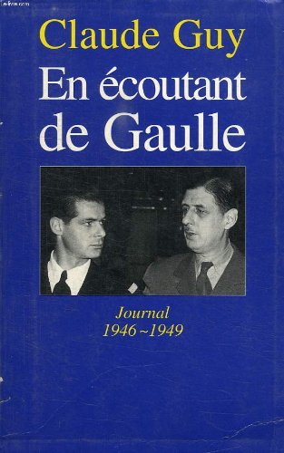 En ecoutant de gaulle. journal 1946-1949. Books