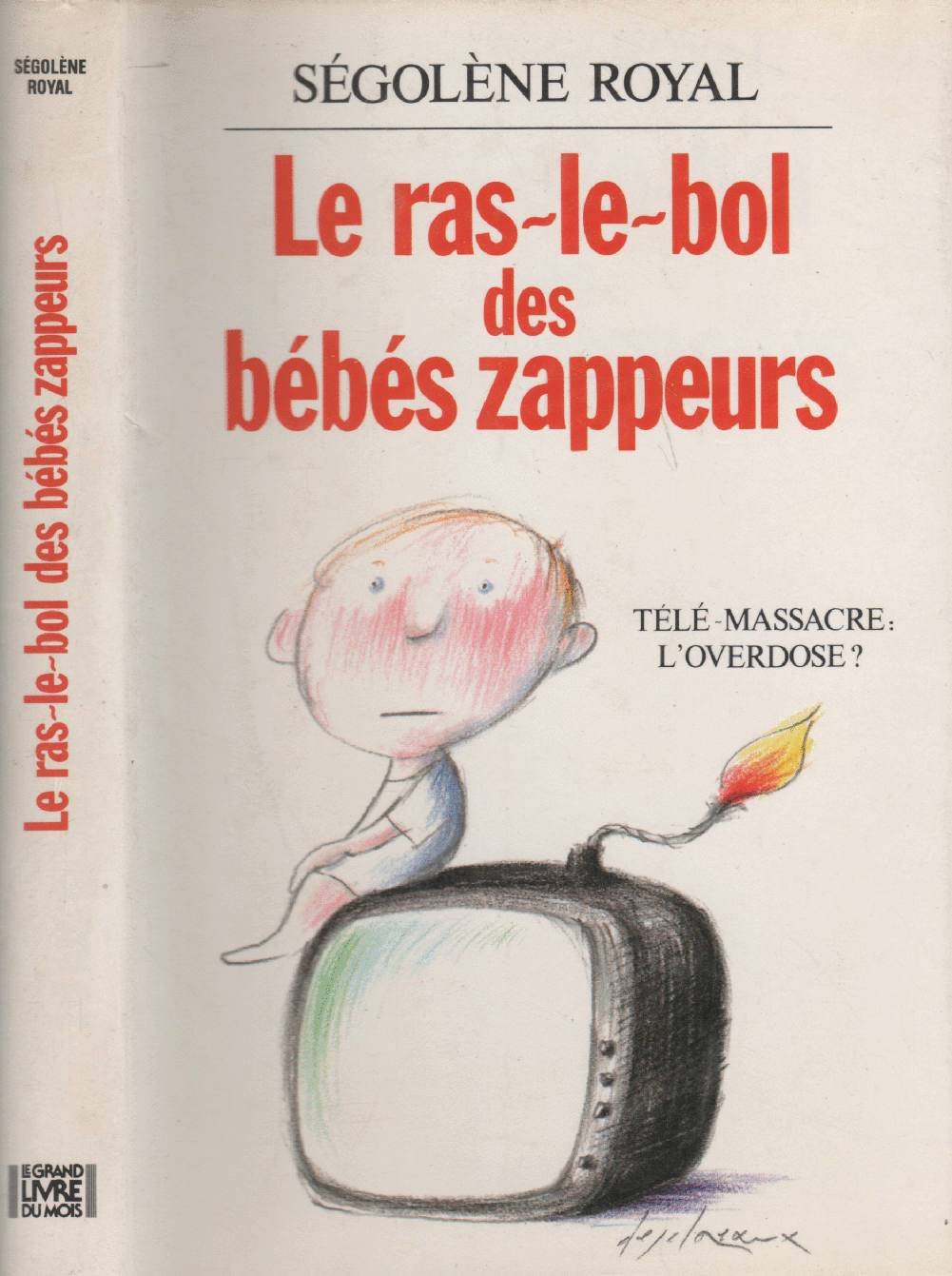 Le Ras Le Bol Des Bebes Zappeurs. Books
