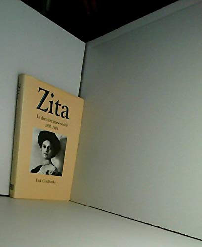 ZITA.LA DERNIERE IMPERATRICE.1892-1989. book