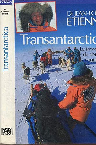 Transantarctica - La traversée du dernier continent book