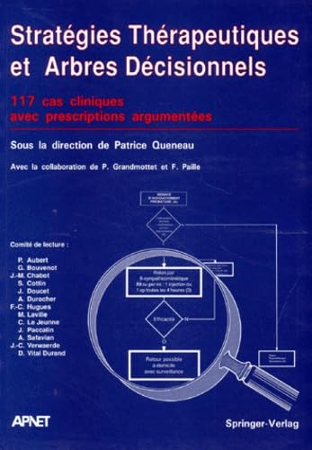 STRATEGIES THERAPEUTIQUES ET ARBRES DECISIONNELS.: 117 cas cliniques avec prescriptions argumentées book