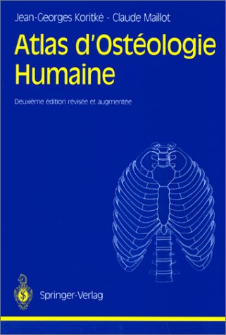 Atlas d'ostéologie humaine Medicine