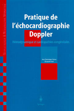 Pratique de l'échocardiographie Doppler : hémodynamique et cardiopathies congénitales en néonatologie et réanimation néonatale book