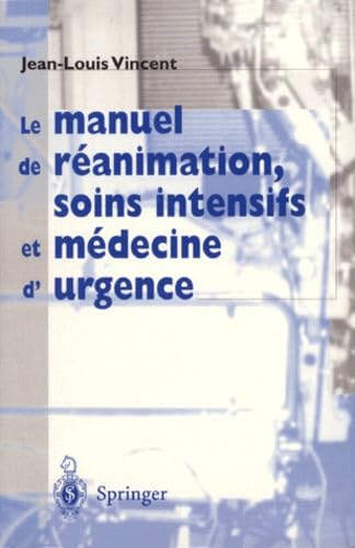 Le Manuel de réanimation, soins intensifs et médecine d'urgence book