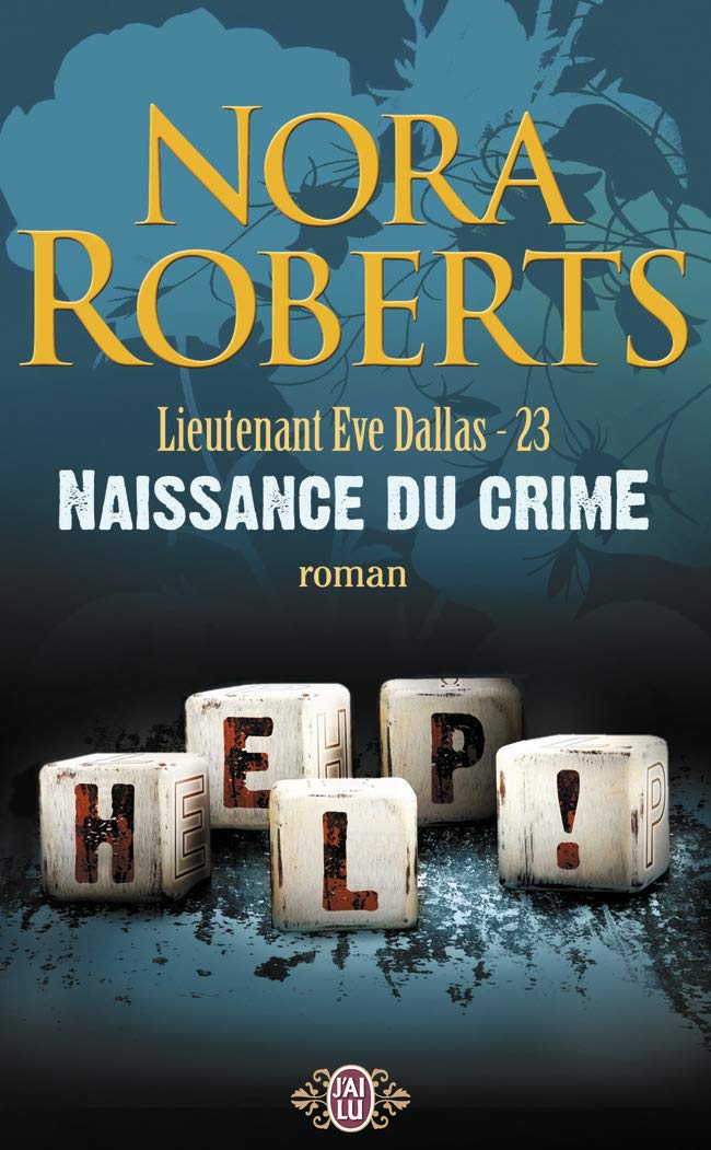 Lieutenant Eve Dallas, Tome 23 : Naissance du Crime book