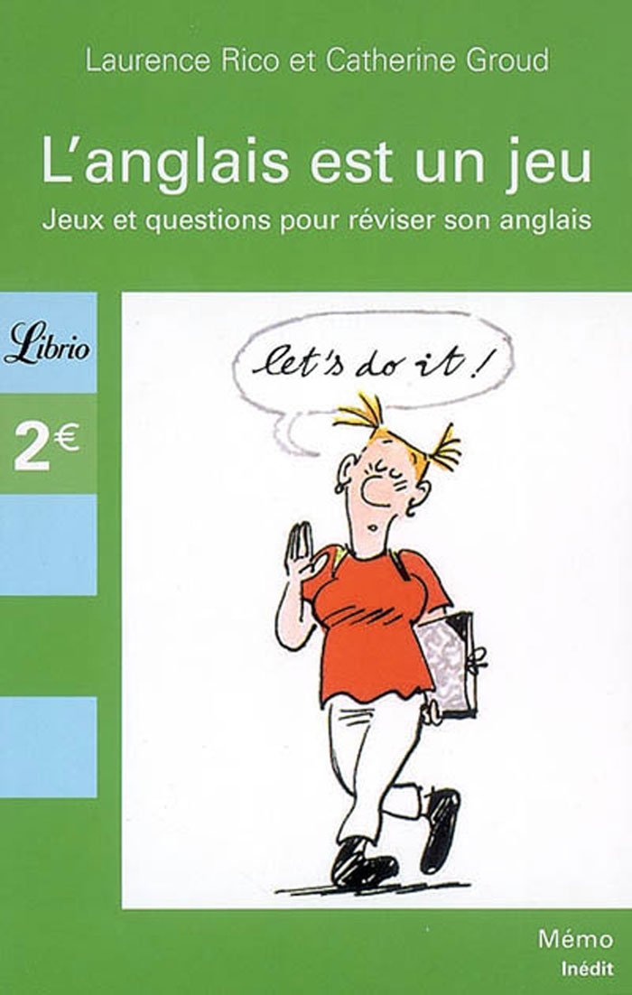 L'anglais est un jeu: jeux et questions pour reviser son anglais Classics