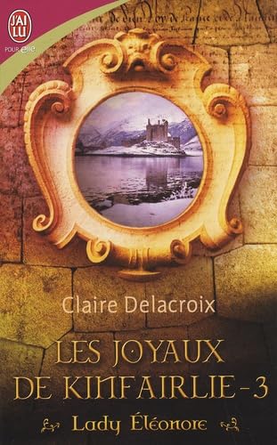 LES JOYAUX DE KINFAIRELIE - 3 - LADY ELEONORE Contemporary literature