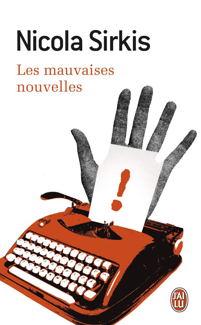 Les Mauvaises Nouvelles Essays & Short Stories