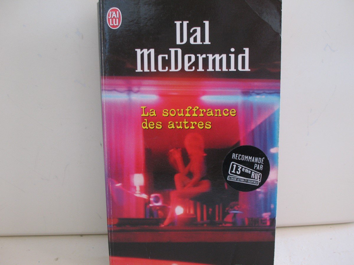 La souffrance des autres: Thriller Crime & Thrillers