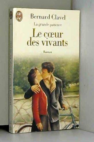 La Grande patience. Vol. 3. Le Coeur des vivants book