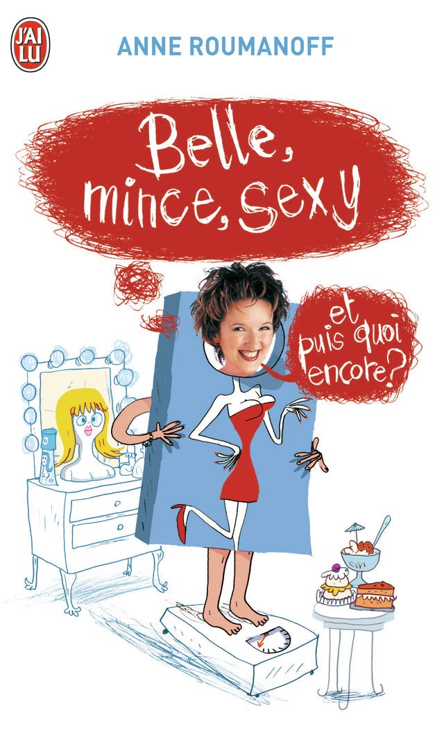 Belle, mince, sexy et puis quoi encore ? Books