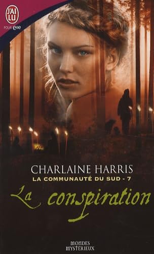 La communauté du Sud, Tome 7 : la Conspiration Fiction