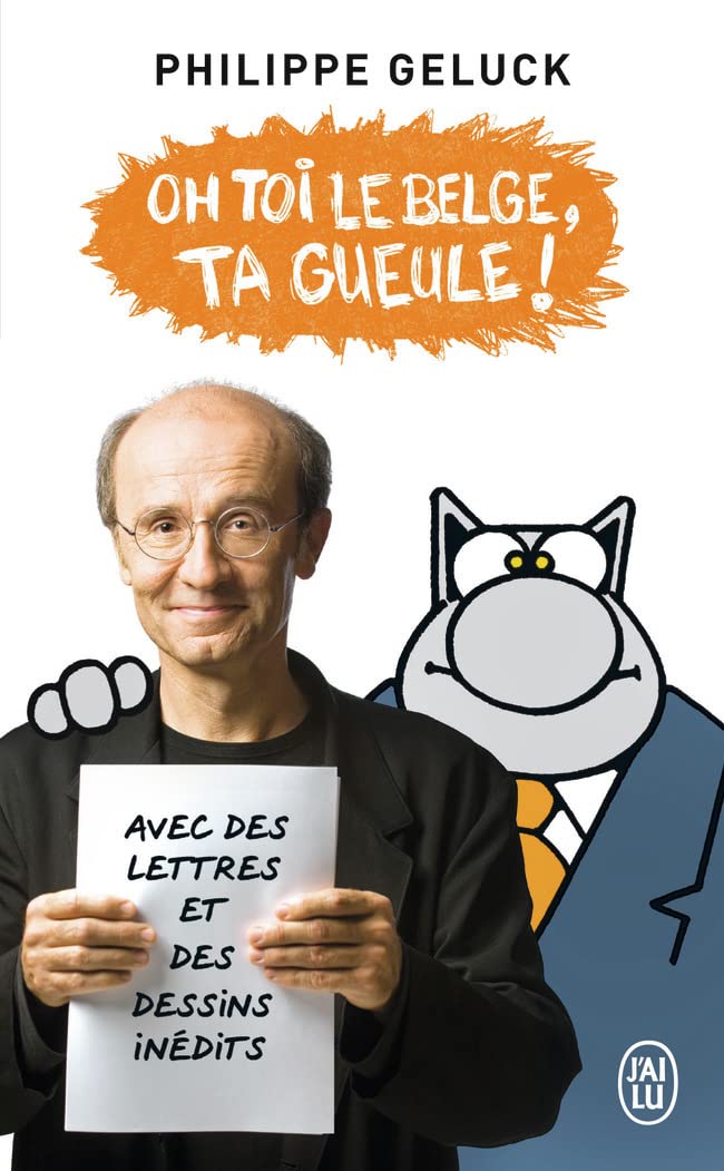 Oh toi le Belge, ta gueule: Avec des lettres et des dessins inédits Contemporary literature