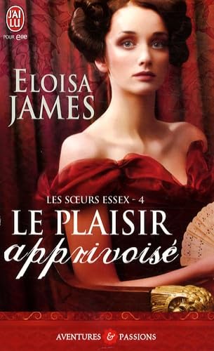 LES SOEURS ESSEX - 4 - LE PLAISIR APPRIVOISE book
