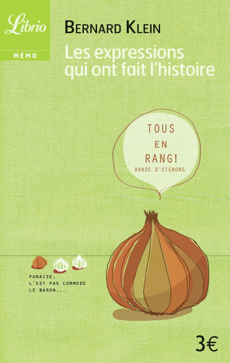 Les expressions qui ont fait l'histoire Politics & History