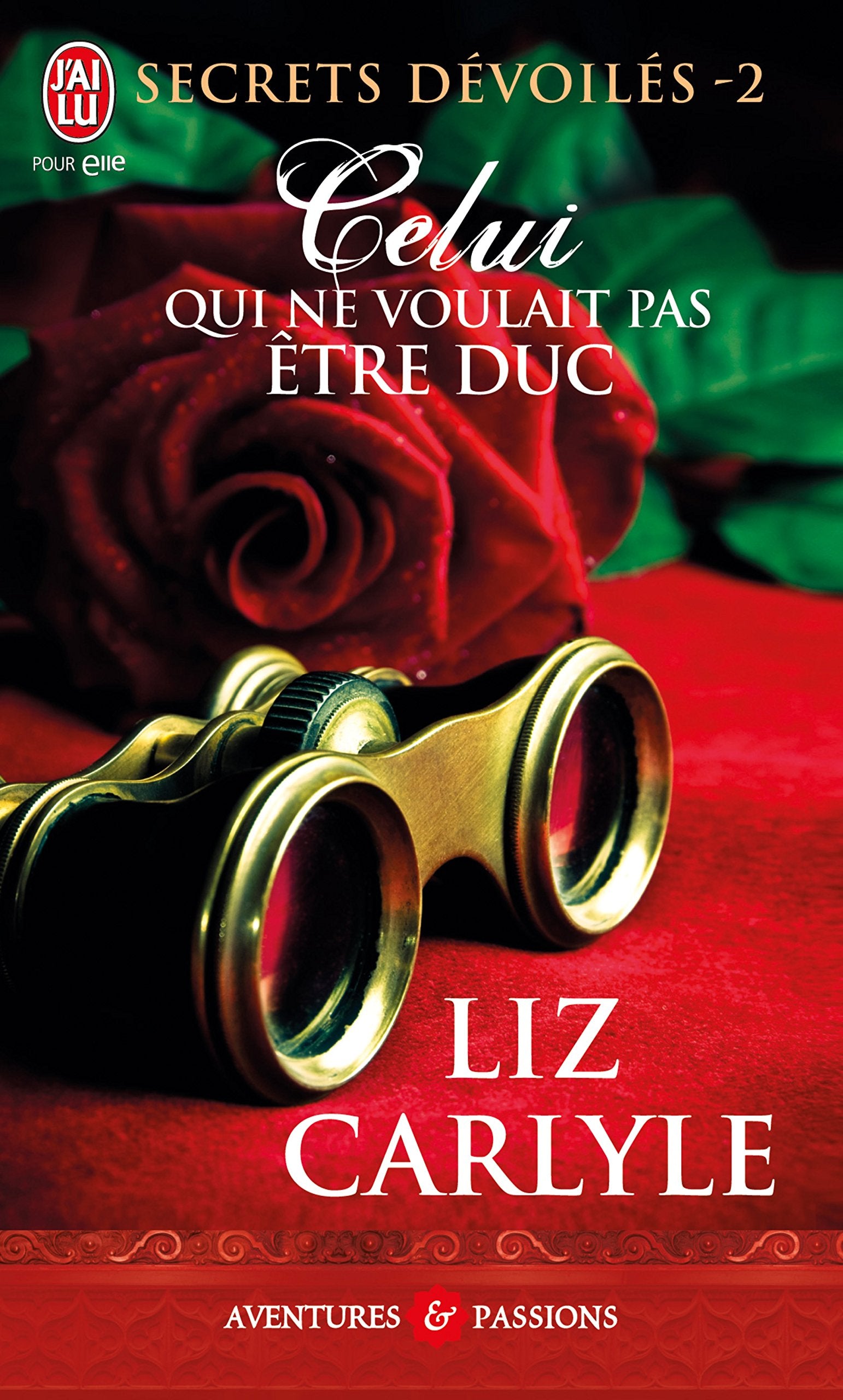 SECRETS DEVOILES - 2 - CELUI QUI NE VOULAIT PAS ETRE DUC Contemporary literature