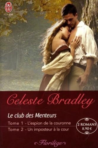 Le club des Menteurs : L'espion de la couronne ; Un imposteur à la cour book