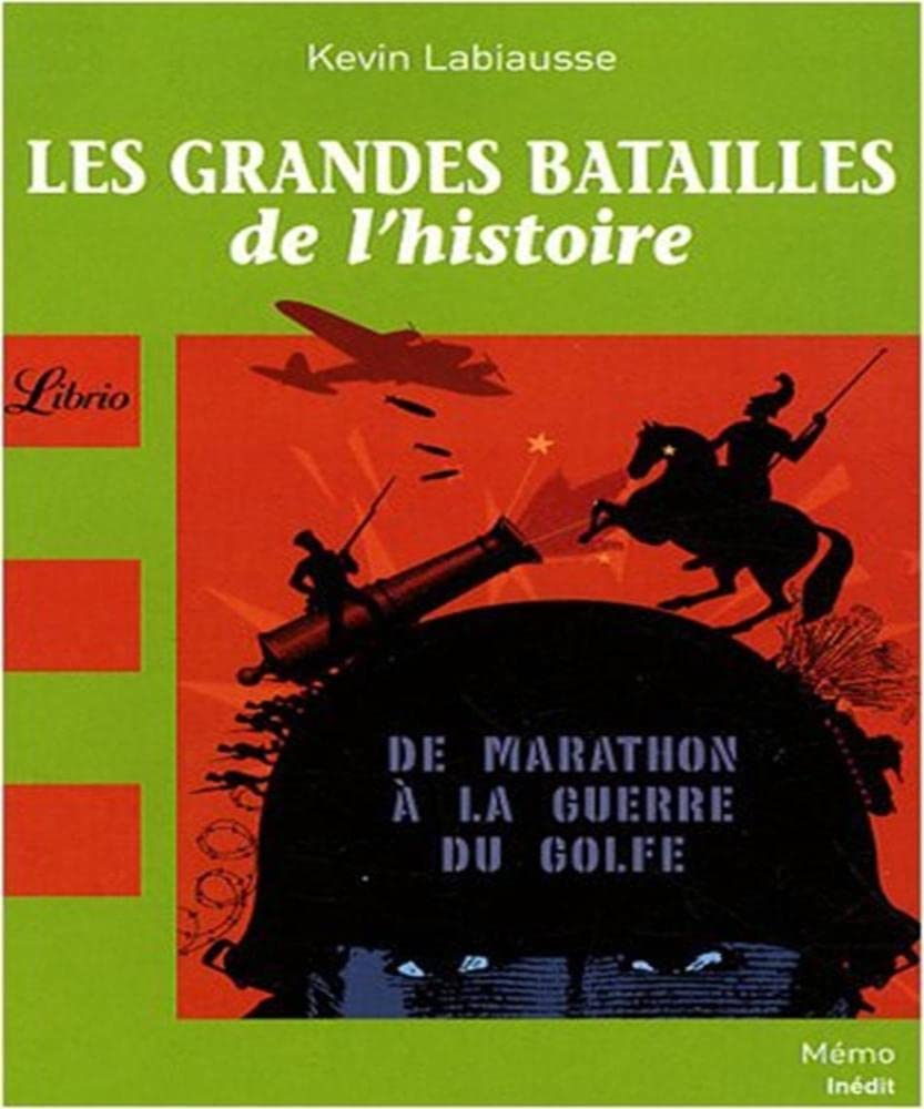Les grandes batailles de l'histoire Politics & History